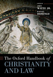 Oxford Handbook Of Christianity And By Witte Jr John
