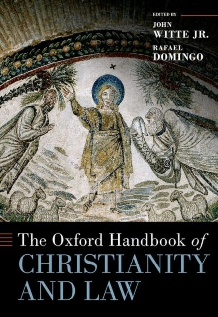 Oxford Handbook Of Christianity And By Witte Jr John
