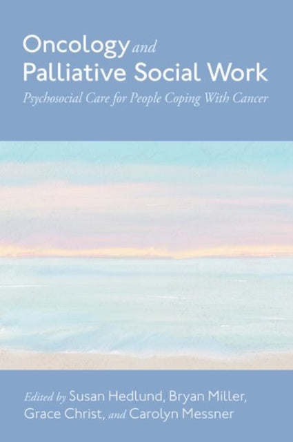 Oncology And Palliative Social Work