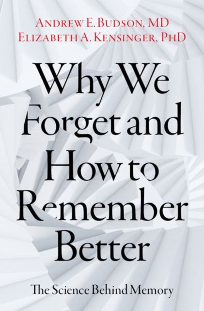 Why We Forget And How To Remember Bette