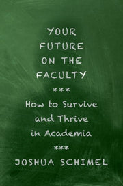 Your Future As A Faculty Member