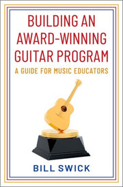 Building An Award-winning Guitar Progra