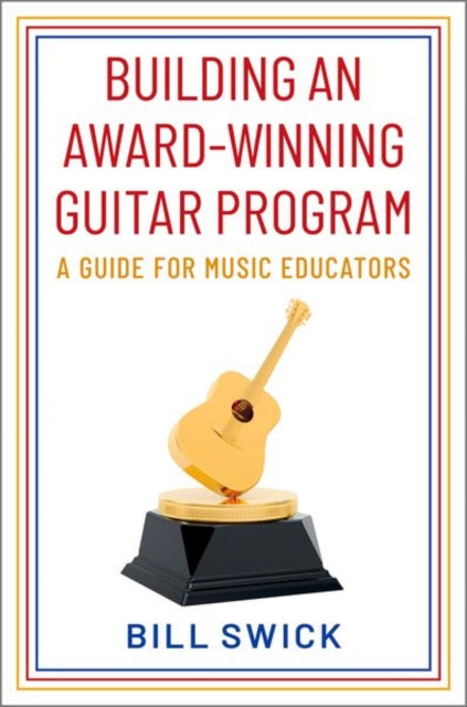Building An Award-winning Guitar Progra