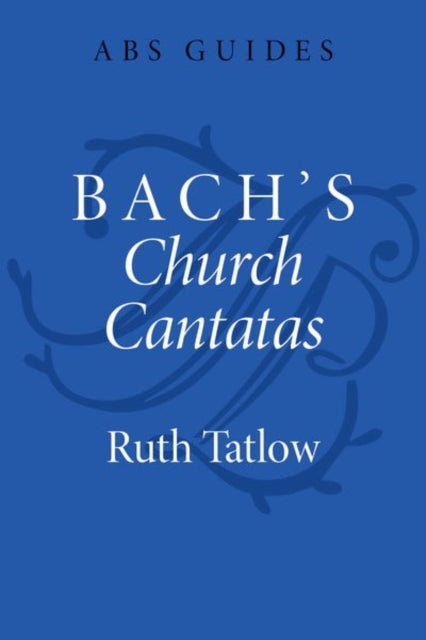 Bachs Church Cantatas