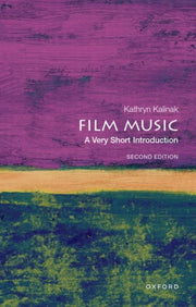 Film Music A Very Short Introduction By Kalinak, Kathryn