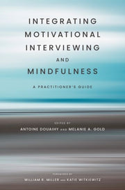 Integrating Motivational Interviewing A