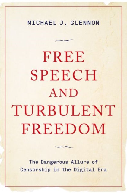 Free Speech And Turbulent Freedom