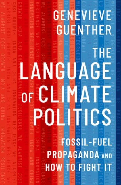 Language Of Climate Politics By Guenther, Genevieve