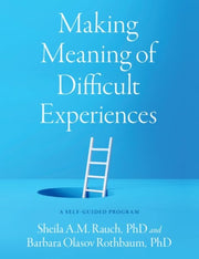 Making Meaning Of Difficult Experiences