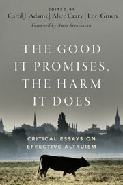 Good It Promises The Harm It Does