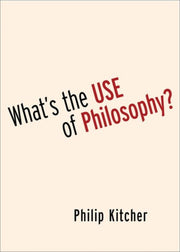 Whats The Use Of Philosophy