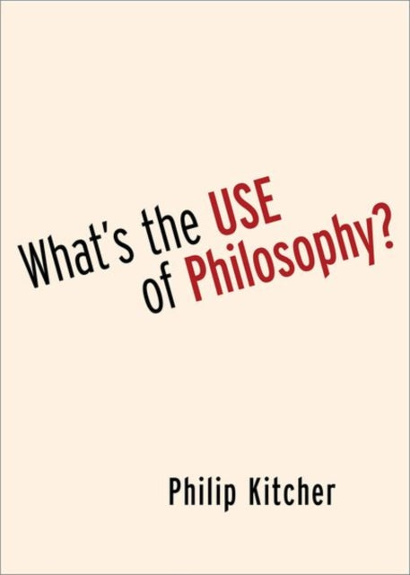 Whats The Use Of Philosophy