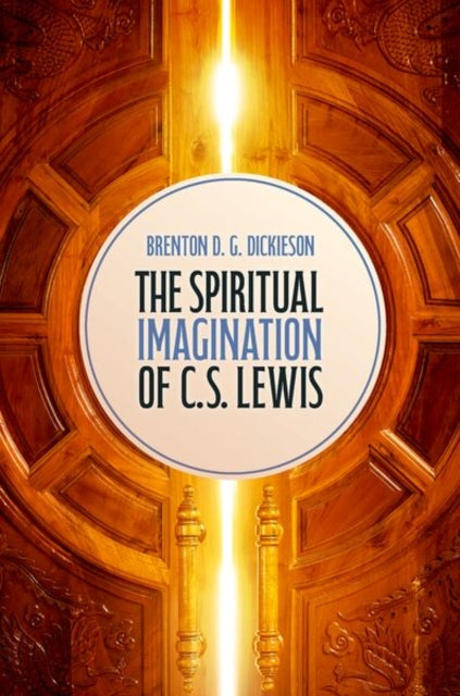 The Spiritual Imagination Of C.s. Lewis