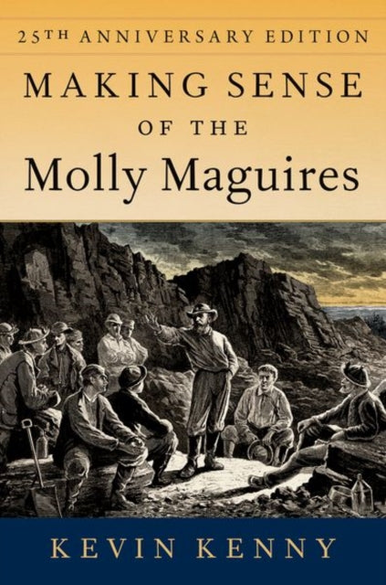 Making Sense Of The Molly Maguires