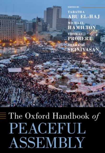 The Oxford Handbook Of Peaceful Assembl