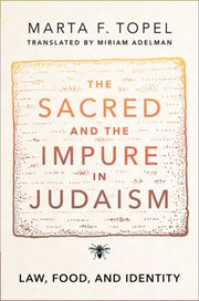 Sacred And The Impure In Judaism