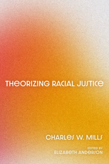 Theorizing Racial Justice