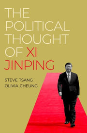 Political Thought Of Xi Jinping By Tsang, Steve