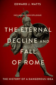 Eternal Decline And Fall Of Rome