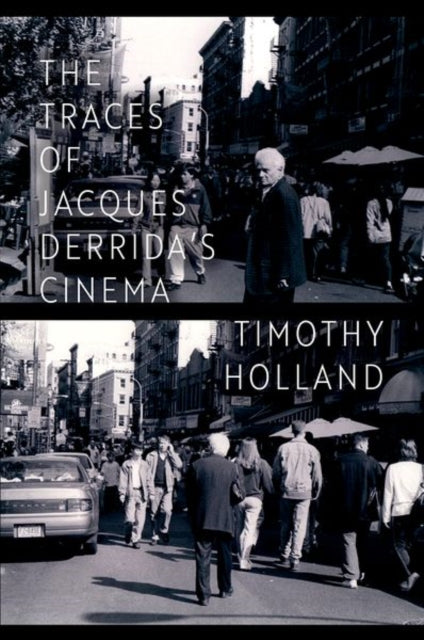 Traces Of Jacques Derridas Cinema