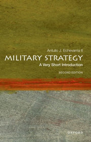 Military Strategy A Very Short Intro By Echevarria, Antulio