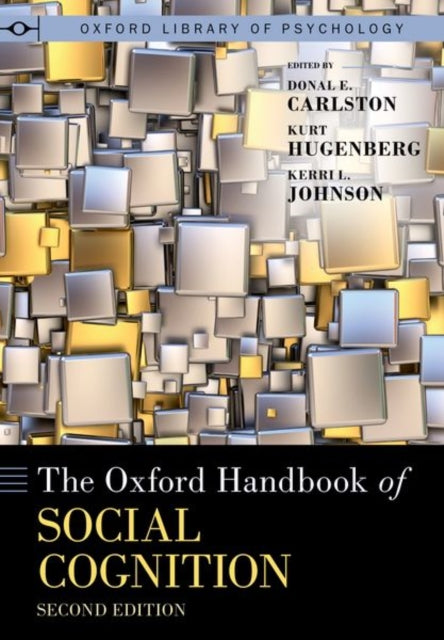 The Oxford Handbook Of Social Cognition