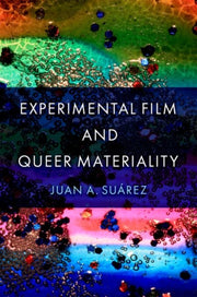 Experimental Film And Queer Materiality