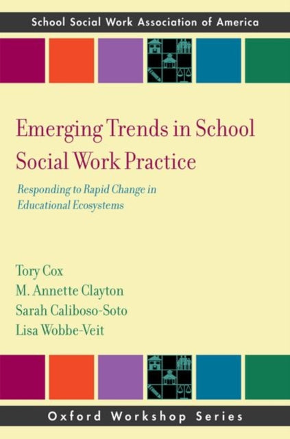 Emerging Trends In School Social Work P
