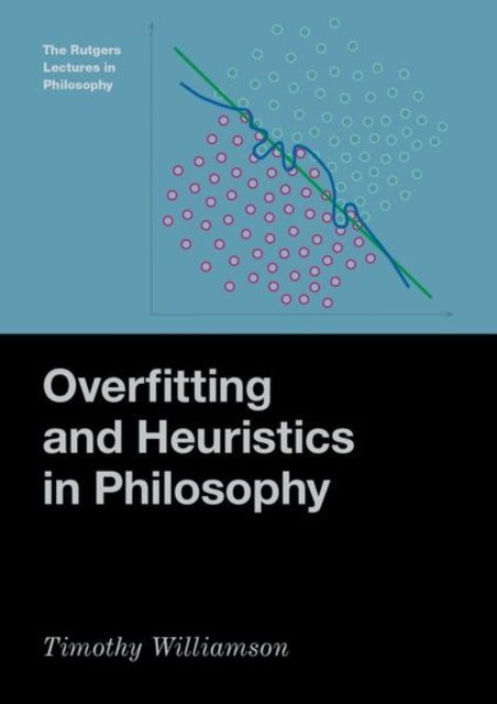 Overfitting And Heuristics In Philosoph