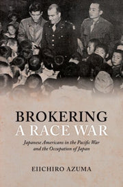 Brokering A Race War By Eiichiro Azuma