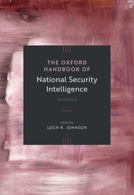 Oxford Handbook Of National Securit By Johnson Loch K