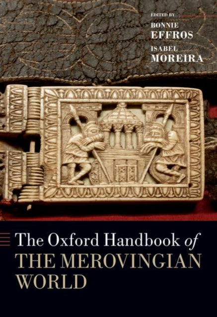The Oxford Handbook Of The Merovingian