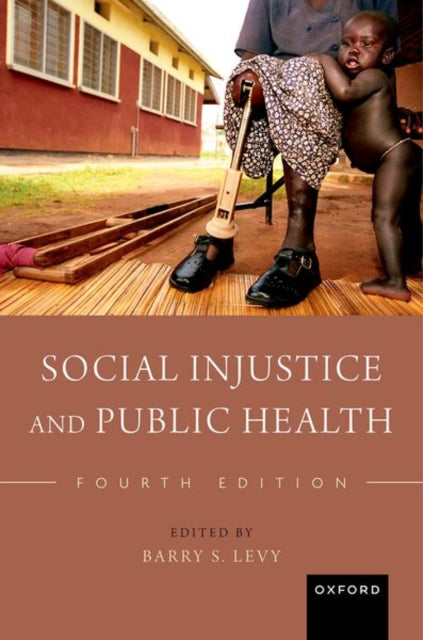 Social Injustice And Public Health