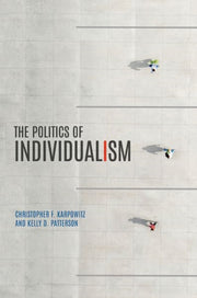 The Politics Of Individualism By Karpowitz Christopher F