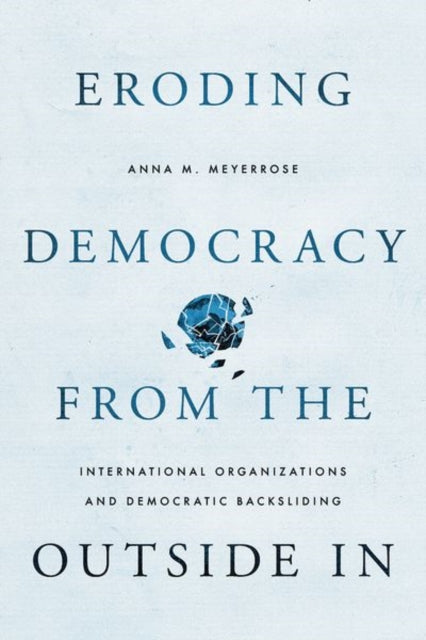 Eroding Democracy From The Outside In