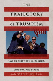 The Trajectory Of Trumpism