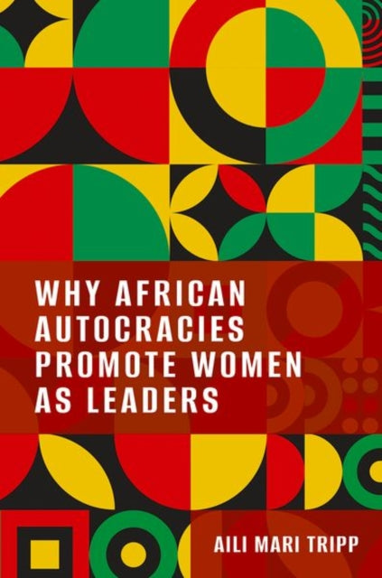Why African Autocracies Promote Women A