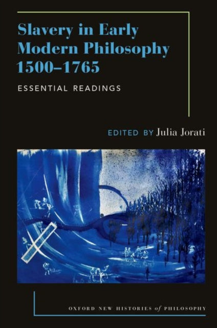 Slavery In Early Modern Philosophy 1500