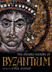 Oxford History Of Byzantium By Mango, Cyril (ed)