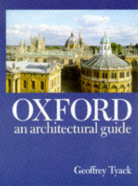 Oxford An Architectual Guide