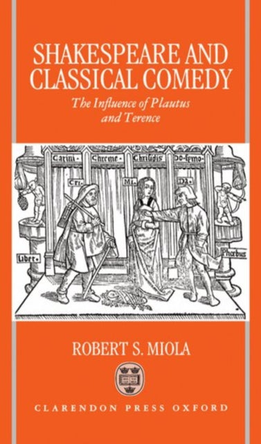 Shakespeare And Classical Comedy: The In