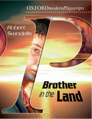 Oxford Playscripts Brother In The Land