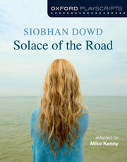 New Oxford Playscriptssolace Of The Road