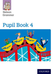 Nelson Grammar Pupil Book 4 Year 4p5 Pac By Wendy Wren;john Jack