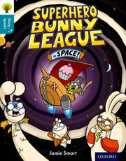 Super Bunny Pt 2 In Space Level 9 By Jamie Smart