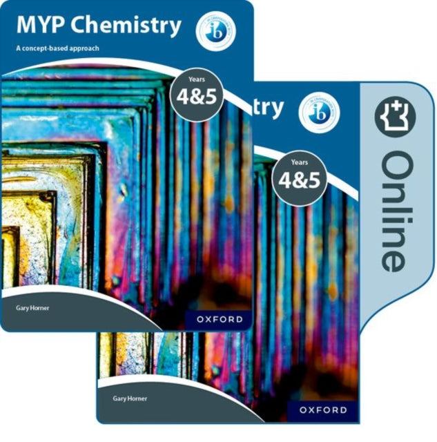 Ib Mypchemistry Years 4 & 5 Student Book By Various