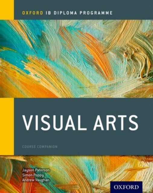 Ib Visual Arts Course Book Oxford Ib D
