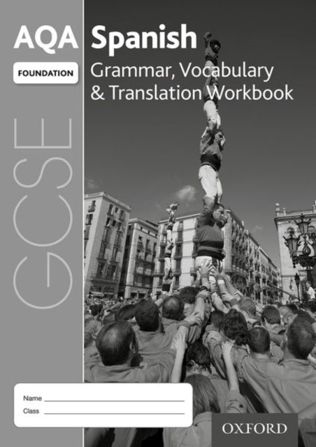 Aqa Gcse Spanish Foundation Workbook Pac