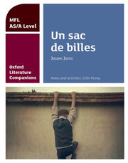 Oxford Literature Companions: Un Sac De Billes: Study Guide For As/a Level French Set Text By Oxford Literature Companions Un Sac De