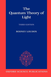 Quantum Theory Of Light By Loudon